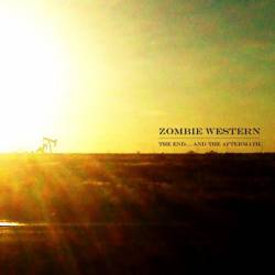 Zombie Western : The End...and the Aftermath